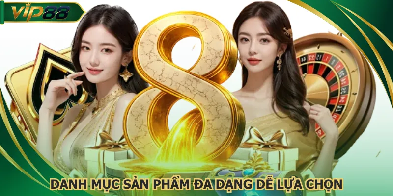 Danh mục sản phẩm đa dạng giúp người chơi dễ lựa chọn