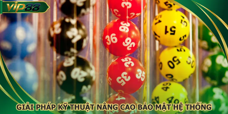 Giải pháp kỹ thuật nâng cao bảo mật hệ thống