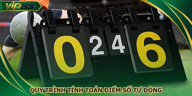 Quy trình tính toán điểm số tự động