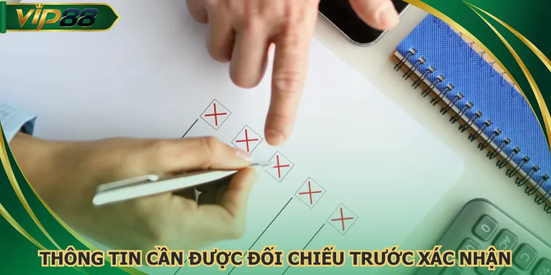 Thông tin thanh toán cần được đối chiếu trước xác nhận